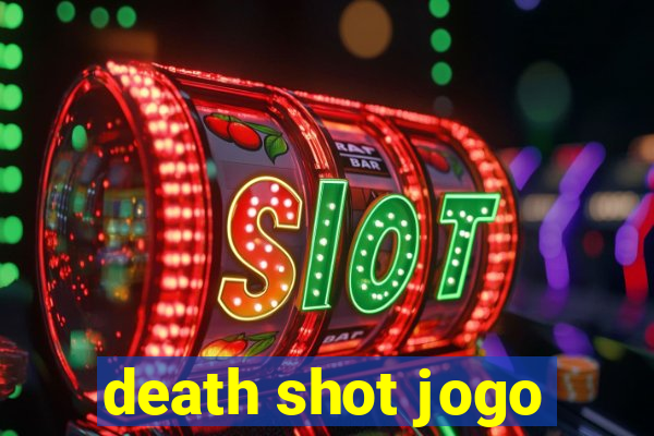 death shot jogo